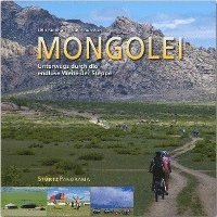 bokomslag Mongolei - Unterwegs durch die endlose Weite der Steppe