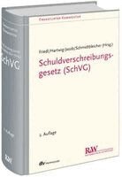Markus J. Friedl, Mauricio Hartwig-Jacob, Roland Schmidtbleicher - Schuldverschreibungsgesetz (SchVG), Inbunden