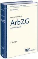 Rudolf Anzinger, Wolfgang Koberski - ArbZG - Arbeitszeitgesetz, Inbunden
