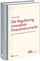 bokomslag Die Regulierung innovativer Finanzinstrumente