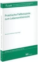 bokomslag Praktische Fallbeispiele zum Lebensmittelrecht
