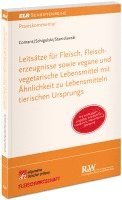 bokomslag Leitsätze für Fleisch, Fleischerzeugnisse sowie vegane und vegetarische Lebensmittel mit Ähnlichkeit zu Lebensmitteln tierischen Ursprungs