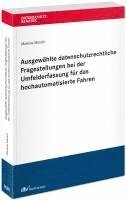 bokomslag Ausgewählte datenschutzrechtliche Fragestellungen bei der Umfelderfassung für das hochautomatisierte Fahren