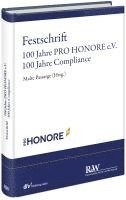 bokomslag Festschrift 100 Jahre PRO HONORE e. V. - 100 Jahre Compliance