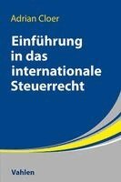Adrian Cloer - Einführung in das Internationale Steuerrecht, Häftad