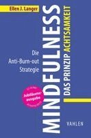 Ellen J. Langer - Mindfulness: Das Prinzip Achtsamkeit, Inbunden