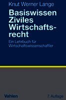 Knut Werner Lange - Basiswissen Ziviles Wirtschaftsrecht, Häftad