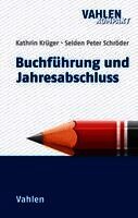 Selden Peter Schröder, Kathrin Krüger - Buchführung und Jahresabschluss, Häftad
