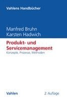 Manfred Bruhn, Karsten Hadwich - Produkt- und Servicemanagement, Inbunden
