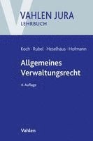 Hans-Joachim Koch, Rüdiger Rubel, Sebastian Heselhaus, Ekkehard Hofmann - Allgemeines Verwaltungsrecht, Häftad