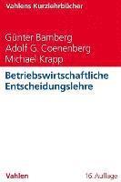 Günter Bamberg, Adolf Gerhard Coenenberg, Michael Krapp - Betriebswirtschaftliche Entscheidungslehre, Häftad