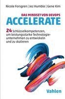 Nicole Forsgren, Jez Humble, Gene Kim - Das Mindset von DevOps. Accelerate, Inbunden