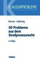 Dieter Rössner, Christoph Safferling - 30 Probleme aus dem Strafprozessrecht, Häftad