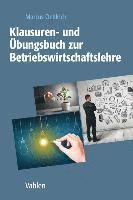 bokomslag Klausuren- und Übungsbuch zur Betriebswirtschaftslehre