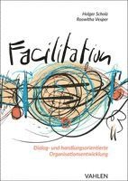 Holger Scholz, Roswitha Vesper - Facilitation, Inbunden
