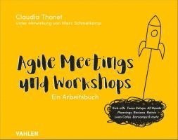 Claudia Thonet - Agile Meetings und Workshops, Häftad