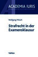 Wolfgang Mitsch - Strafrecht in der Examensklausur, Häftad