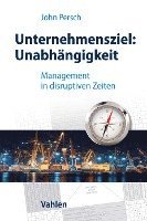 bokomslag Unternehmensziel: Unabhängigkeit