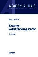 Hans Brox, Wolf-Dietrich Walker - Zwangsvollstreckungsrecht, Häftad