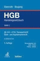 bokomslag Handelsgesetzbuch  Bd. 2: §§ 343-475h, Transportrecht, Bank- und Kapitalmarktrecht