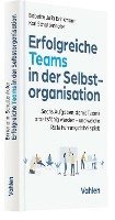 bokomslag Erfolgreiche Teams in der Selbstorganisation