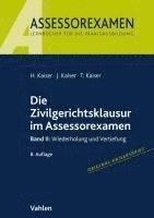 bokomslag Die Zivilgerichtsklausur im Assessorexamen