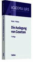 Rolf Wank, Martin Maties - Die Auslegung von Gesetzen, Häftad