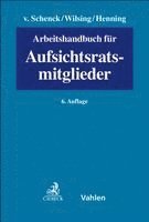 Kersten von Schenck, Hans-Ulrich Wilsing, Peter Henning, Johannes Semler - Arbeitshandbuch für Aufsichtsratsmitglieder, Inbunden