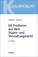 60 Probleme aus dem Staats- und Verwaltungsrecht 1