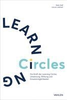 Nele Graf, Ursula Liebhart - Die Kraft der Learning Circles, Häftad