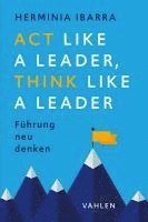 bokomslag Act Like a Leader, Think Like a Leader