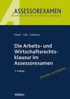 bokomslag Die Arbeits- und Wirtschaftsrechtsklausur im Assessorexamen