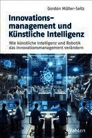 Gordon Müller-Seitz - Innovationsmanagement und Künstliche Intelligenz, Häftad