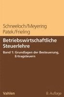 bokomslag Betriebswirtschaftliche Steuerlehre Band 1: Grundlagen der Besteuerung, Ertragsteuern