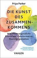 Priya Parker - Die Kunst des Zusammenkommens, Häftad