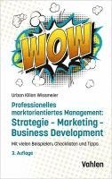 bokomslag Professionelles marktorientiertes Management: Strategie, Marketing, Business Development