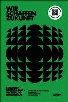 Anabel Ternès von Hattburg, Lisa Aigner, Holger Holland, Katja Werner - Wir schaffen Zukunft, Inbunden