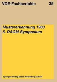 bokomslag Mustererkennung 1983: Vorträge Des 5. Dagm-Symposiums Vom 11.-13. Oktober 1983 in Karlsruhe