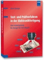 Test- und Prüfverfahren in der Elektronikfertigung 1