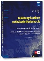 bokomslag Ausbildungshandbuch audiovisuelle Medienberufe Bd.I
