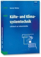 Gernot Weber - Kälte- und Klimasystemtechnik, Häftad