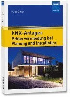 bokomslag KNX-Anlagen - Fehlervermeidung bei Planung und Installation