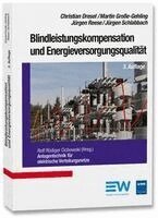 Christian Dresel, Martin Große-Gehring, Jürgen Reese, Jürgen Schlabbach, Rolf Rüdiger Cichowski - Blindleistungskompensation und Energieversorgungsqualität, Häftad