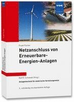 Frank Fischer, Rolf Rüdiger Cichowski - Netzanschluss von Erneuerbare-Energien-Anlagen, Häftad