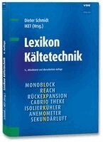 Dieter Schmidt, IKET GmbH - Lexikon Kältetechnik, Inbunden