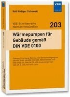 Rolf Rüdiger Cichowski - Wärmepumpen für Gebäude gemäß DIN VDE 0100, Häftad