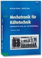 Bertram Hense, Martin Baur - Mechatronik für Kältetechnik, Häftad