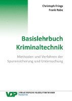 Basislehrbuch Kriminaltechnik 1