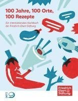 bokomslag 100 Jahre, 100 Orte, 100 Rezepte