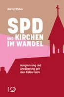 Bernd Weber - SPD und Kirchen im Wandel, Häftad